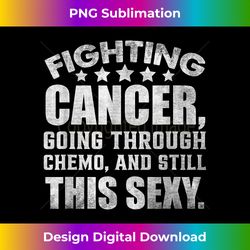 Funny Cancer Fighter Inspirational Quote - Eco-Friendly Sublimation PNG Download - Pioneer New Aesthetic Frontiers