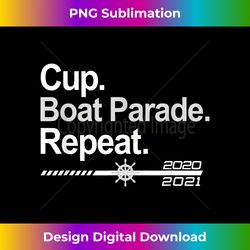 Cup Boat Parade Repeat Funny Hockey Fans Boating - Chic Sublimation Digital Download - Rapidly Innovate Your Artistic Vision