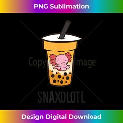 snaxolotl axolotl bubble tea funny axolotl - sleek sublimation png download - channel your creative rebel