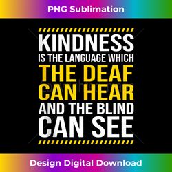 Deaf Blind Awareness Kindness Is A Language Quote Tank Top - Luxe Sublimation PNG Download - Infuse Everyday with a Celebratory Spirit