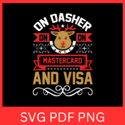 On Dasher On Dancer On Mastercard And Visa Svg, On Dasher Svg, On Dancer S, On Mastercard & Visa, Funny Christmas Saying