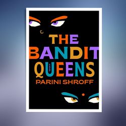 The Bandit Queens: A Novel