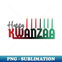 Kwanzaa first day - Trendy Sublimation Digital Download - Fashionable and Fearless