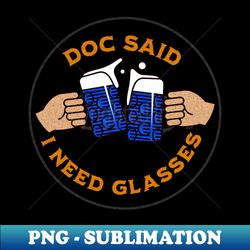 Retro Orange and Blue Doc Says I Need Glasses - Stylish Sublimation Digital Download - Perfect for Personalization