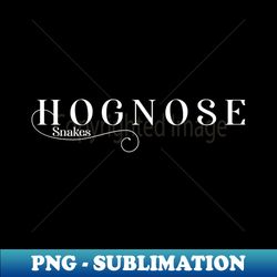 Hognose Snakes Snake Lover Design - High-Quality PNG Sublimation Download - Unleash Your Creativity