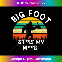 Bigfoot Stole My MarijuanaWeed Graphic Vintage Retro 420 - Vibrant Sublimation Digital Download - Access the Spectrum of Sublimation Artistry