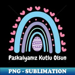 Paskalyanz Kutlu Olsun Turkish Easter - Exclusive PNG Sublimation Download - Transform Your Sublimation Creations