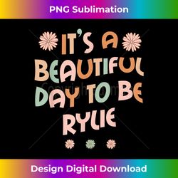 RYLIE Personalized Name Beautiful Day RYLIE Birthday - Crafted Sublimation Digital Download - Craft with Boldness and Assurance