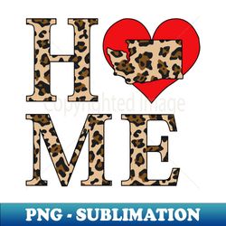 Washington Home Leopard Print - PNG Sublimation Digital Download - Spice Up Your Sublimation Projects