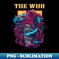 the who band - creative sublimation png download - unleash your creativity