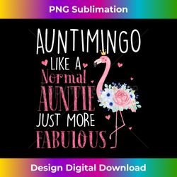 Flamingo Auntimingo like a normal Auntie Gifts Funny Grandma - Urban Sublimation PNG Design - Immerse in Creativity with Every Design