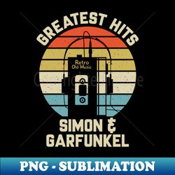 Greatest Hits Simon  Garfunkel - Special Edition Sublimation PNG File - Spice Up Your Sublimation Projects