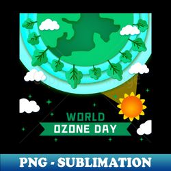 International Day for the Preservation of the Ozone Layer - Exclusive PNG Sublimation Download - Revolutionize Your Designs