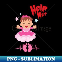 Help Me - Artistic Sublimation Digital File - Fashionable and Fearless