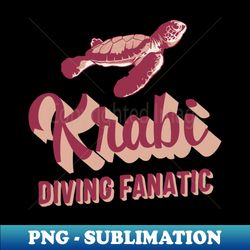 krabi diving fanatic baby sea turtle - stylish sublimation digital download - add a festive touch to every day