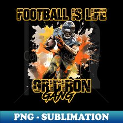 FOOTBALL IS LIFE - Digital Sublimation Download File - Perfect for Personalization