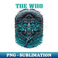 the who band - premium png sublimation file - boost your success with this inspirational png download