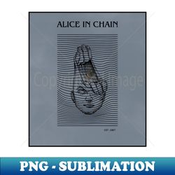 Alice in Chain - Artistic Sublimation Digital File - Defying the Norms