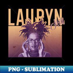 Vintage Bootleg Lauryn Hill - Stylish Sublimation Digital Download - Unleash Your Inner Rebellion