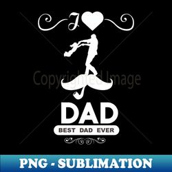 black tshirt decoration love dad motif white silhouette - High-Quality PNG Sublimation Download - Fashionable and Fearless
