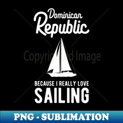 Dominican Republic Yacht Sailing Vacay - Elegant Sublimation PNG Download - Unleash Your Creativity
