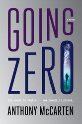 Going Zero: A Novel by Anthony McCarten