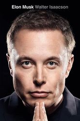Elon Musk by Walter Isaacson (Author)