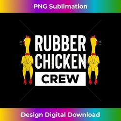 Rubber Chicken Crew Chicken Rubber Rooster Tank Top - Minimalist Sublimation Digital File - Striking & Memorable Impressions
