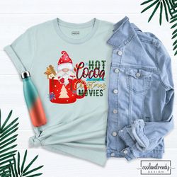 Hot Cocoa and Christmas Movies Shirt, Funny Christmas Tee, Christmas Movies Shirt, Christmas Shirts, Hot Chocolate Shirt