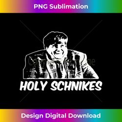 Funny Shirts Holy Schnikes Humorous T Shirts For Men - Bohemian Sublimation Digital Download - Immerse in Creativity with Every Design