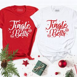 Jingle All The Way Shirt, Christmas Shirt, Christmas T-Shirt, Christmas Song Shirt, Xmas Shirt, Christmas Graphic T-Shir