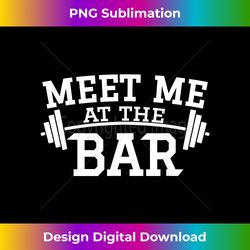 Meet Me At The Bar - Artisanal Sublimation PNG File - Infuse Everyday with a Celebratory Spirit