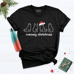 meowy shirt, cat christmas gift tee, cat lover shirt, girl christmas shirt, christmas cat gift tee, cute christmas shirt