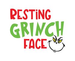 Grinch Christmas SVG, christmas svg, grinch svg, grinchy green svg, funny grinch svg, cute grinch svg, santa hat svg 169