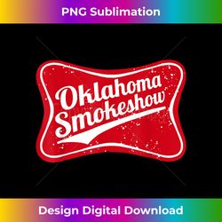 Oklahoma Smokeshow, Western, Country Music, Cowboy - Timeless PNG Sublimation Download - Channel Your Creative Rebel