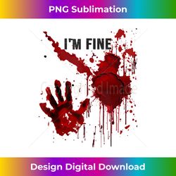 I'm Fine Bloody Hand Bloodstained Blood Splatter Halloween Tank Top - Chic Sublimation Digital Download - Rapidly Innovate Your Artistic Vision