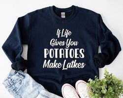 If Life Gives You Potatoes Make Latkes Shirt, Happy Hanukkah Shirt, Shine and Bright Like a Menorah, Chanukah Shirt, Fes