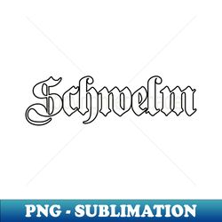 Schwelm written with gothic font - Instant PNG Sublimation Download - Create with Confidence