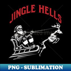 Christmas Jingle Hells Santa with Skeleton Reindeer - Professional Sublimation Digital Download - Perfect for Sublimation Mastery