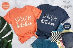Shalom Bitches Shirt, Funny Jewish Shirt, Happy Hanukkah Shirt, Hanukkah Shirt, Funny Jewish Joke, Hanukah Gift, Jew Shi