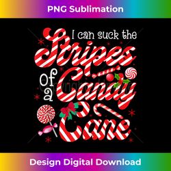 I Can Suck The Stripes Off A Candy Cane Christmas Naughty Tank Top - Edgy Sublimation Digital File - Craft with Boldness and Assurance