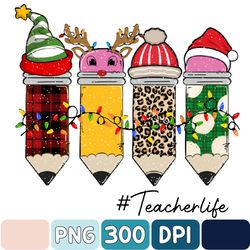 Cute Teacher Christmas Png, Christmas Pencils Sublimation, Teacher Life Png, Teacher Christmas Gift