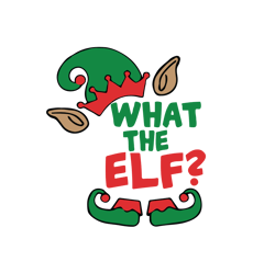What the elf Svg, Elf Christmas Svg, Elf Movie Quotes Svg, Elf Svg, Christmas Svg, Holiday Svg, Instant download