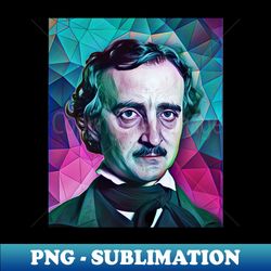 Edgar Allan Poe Portrait  Edgar Allan Poe Artwork 8 - High-Quality PNG Sublimation Download - Spice Up Your Sublimation Projects