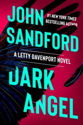 Dark Angel (A Letty Davenport Novel Book 2) by John Sandford (Author)