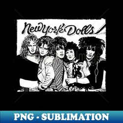 new york dolls - professional sublimation digital download - perfect for sublimation art