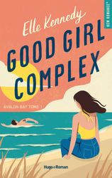 Good Girl Complex (Avalon Bay, 1) by Elle Kennedy (Author)