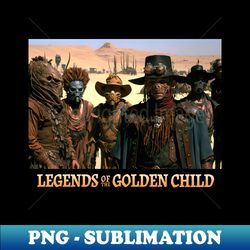 legends of the golden child - elegant sublimation png download - fashionable and fearless