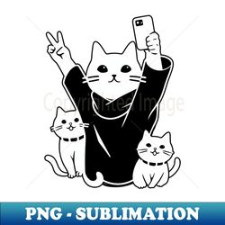 Selfie cat funny happy cats - Premium Sublimation Digital Download - Stunning Sublimation Graphics