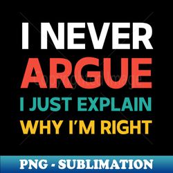 I Just Explain Funny Sarcastic Saying Vintage Retro - Decorative Sublimation PNG File - Spice Up Your Sublimation Projects